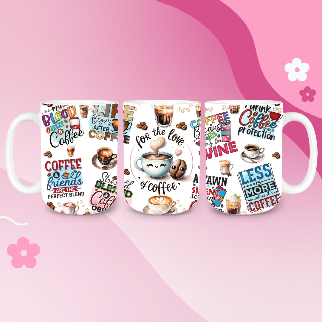 For the love of Coffee Mug