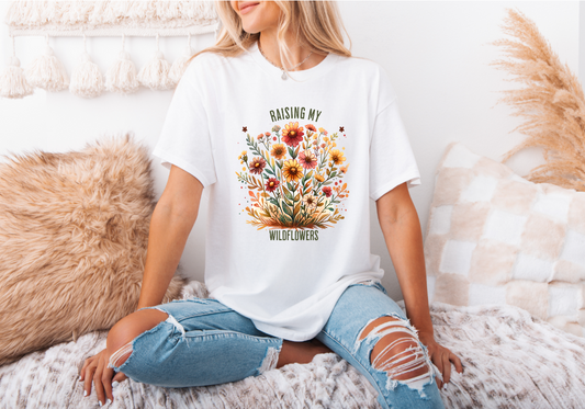Raising my wildflowers Short sleeve t-shirt