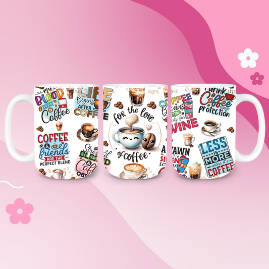 For the love of Coffee Mug